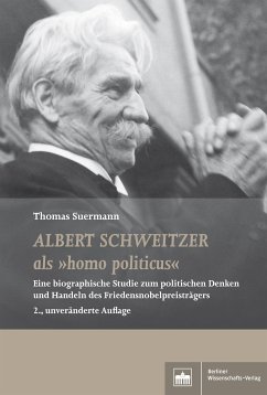 Albert Schweitzer als 'homo politicus' (eBook, PDF) - Suermann, Thomas
