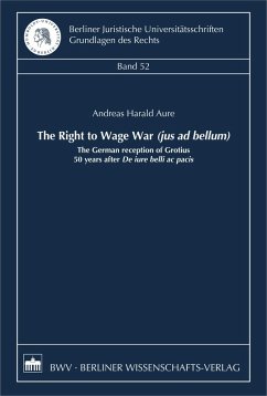 The Right to Wage War (jus ad bellum) (eBook, PDF) - Aure, Andreas