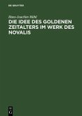 Die Idee des goldenen Zeitalters im Werk des Novalis (eBook, PDF)