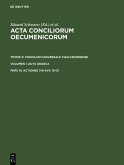 Acta conciliorum oecumenicorum. Concilium Universale Chalcedonense. Acta Graeca. Tomus II. Volumen I. Pars III (eBook, PDF)