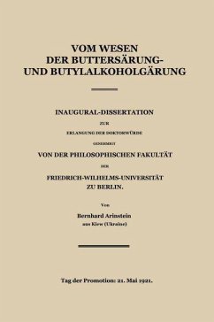 Vom Wesen der Buttersäure- und Butylalkoholgärung (eBook, PDF) - Arinstein, Bernhard