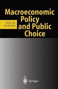 Macroeconomic Policy and Public Choice (eBook, PDF) - Kiefer, David