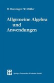 Allgemeine Algebra und Anwendungen (eBook, PDF)