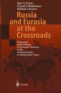 Russia and Eurasia at the Crossroads (eBook, PDF) - Stroev, Egor S.; Bliakhman, Leonid S.; Krotov, Mikhail I.