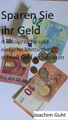 Sparen Sie ihr Geld (eBook, ePUB) - Guht, Joachim