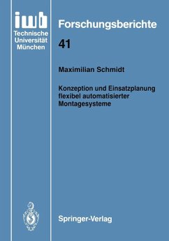 Konzeption und Einsatzplanung flexibel automatisierter Montagesysteme (eBook, PDF) - Schmidt, Maximilian