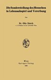 Die Sonderstellung des Menschen in Lebensabspiel und Vererbung (eBook, PDF)