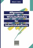 Allgemeine Wirtschaftslehre für Industriekaufleute (eBook, PDF)