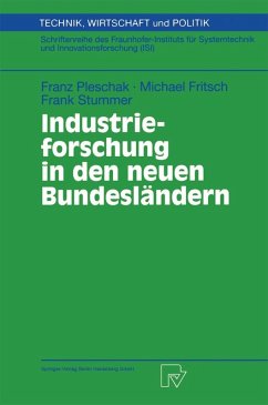 Industrieforschung in den neuen Bundesländern (eBook, PDF) - Pleschak, Franz; Fritsch, Michael; Stummer, Frank