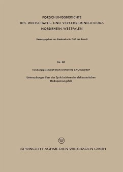 Untersuchungen über das Spritzlackieren im elektrostatischen Hochspannungsfeld (eBook, PDF) - Bollenrath, Franz