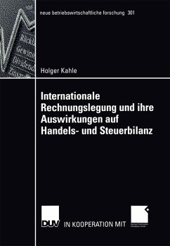 Internationale Rechnungslegung und ihre Auswirkungen auf Handels- und Steuerbilanz (eBook, PDF) - Kahle, Holger