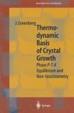Thermodynamic Basis of Crystal Growth (eBook, PDF)