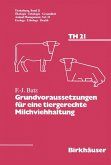 Grundvoraussetzungen für eine tiergerechte Milchviehhaltung (eBook, PDF)
