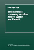 Unternehmenssteuerung zwischen Akteur, System und Umwelt (eBook, PDF)