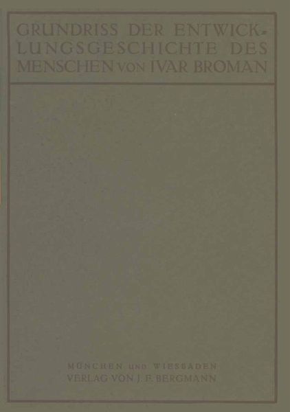 Grundriss der Entwicklungsgeschichte des Menschen (eBook, PDF) Grundriss der Entwicklungsgeschichte des Menschen (eBook, PDF)