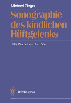 Sonographie des kindlichen Hüftgelenks (eBook, PDF) - Zieger, Michael