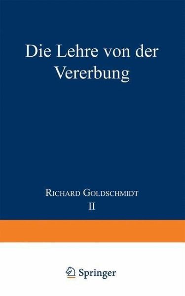 Die Lehre von der Vererbung (eBook, PDF) Die Lehre von der Vererbung (eBook, PDF)