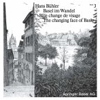 Basel im Wandel / Bâle change de visage / The changing face of Basle (eBook, PDF)