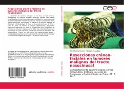 Resecciones cráneo-faciales en tumores malignos del tracto nasosinusal - Rocha Remón, Pável;González, Nélido E.