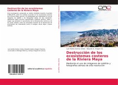 Destrucción de los ecosistemas costeros de la Riviera Maya - Gomez Urieta, Luis Andres;Aragón Ch., Eduardo G.