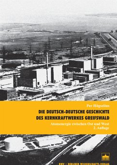 Die deutsch-deutsche Geschichte des Kernkraftwerkes Greifswald (eBook, PDF) - Högselius, Per