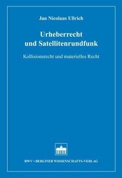 Urheberrecht und Satellitenrundfunk (eBook, PDF) - Ullrich, Jan Nicolaus