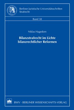 Bilanzstrafrecht im Lichte bilanzrechtlicher Reformen (eBook, PDF) - Hagedorn, Niklas