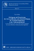 Erbringung und Finanzierung des Universaldienstes unter Berücksichtigung der Technikermöglichung in der Telekommunikation (eBook, PDF)