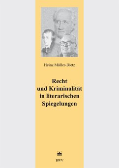 Recht und Kriminalität in literarischen Spiegelungen (eBook, PDF) - Müller-Dietz, Heinz