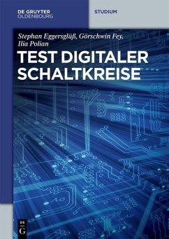 Test digitaler Schaltkreise (eBook, PDF) - Eggersglüß, Stephan; Fey, Görschwin; Polian, Ilia