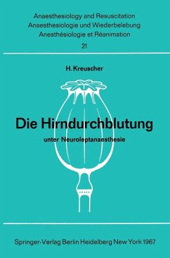 Die Hirndurchblutung unter Neuroleptanaesthesie (eBook, PDF) - Kreuscher, H.