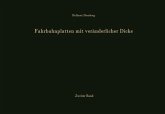 Fahrbahnplatten mit veränderlicher Dicke (eBook, PDF) Fahrbahnplatten mit veränderlicher Dicke (eBook, PDF)