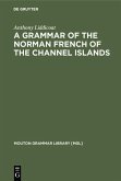 A Grammar of the Norman French of the Channel Islands (eBook, PDF)