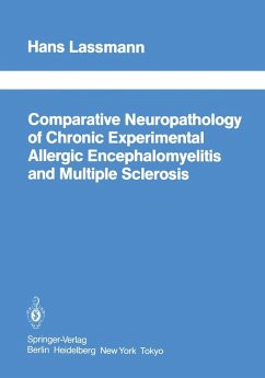 Comparative Neuropathology of Chronic Experimental Allergic Encephalomyelitis and Multiple Sclerosis (eBook, PDF) - Lassmann, H.