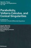 Parabolicity, Volterra Calculus, and Conical Singularities (eBook, PDF) Parabolicity, Volterra Calculus, and Conical Singularities (eBook, PDF)