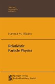Relativistic Particle Physics (eBook, PDF)
