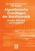 Algorithmische Grundlagen der Bioinformatik (eBook, PDF)