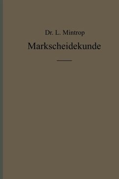 Einführung in die Markscheidekunde mit besonderer Berücksichtigung des Steinkohlenbergbaues (eBook, PDF) - Mintrop, L.