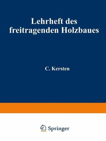 Lehrheft des freitragenden Holzbaues (eBook, PDF) Lehrheft des freitragenden Holzbaues (eBook, PDF)