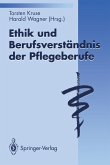 Ethik und Berufsverständnis der Pflegeberufe (eBook, PDF)