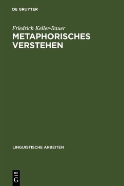 Metaphorisches Verstehen (eBook, PDF) - Keller-Bauer, Friedrich