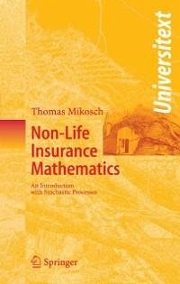 Non-Life Insurance Mathematics (eBook, PDF) - Mikosch, Thomas