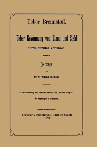 Ueber Brennstoff Ueber Gewinnung von Eisen und Stahl durch direktes Verfahren (eBook, PDF)
