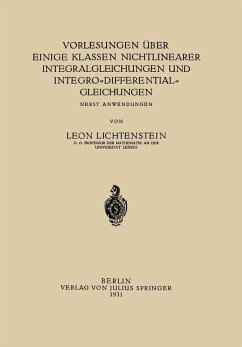 Vorlesungen über einige Klassen Nichtlinearer Integralgleichungen und Integro-Differentialgleichungen (eBook, PDF) - Lichtenstein, Leon
