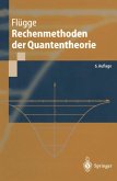 Rechenmethoden der Quantentheorie (eBook, PDF)