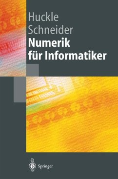 Numerik für Informatiker (eBook, PDF) - Huckle, Thomas; Schneider, Stefan-Alexander