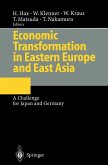 Economic Transformation in Eastern Europe and East Asia (eBook, PDF) Economic Transformation in Eastern Europe and East Asia (eBook, PDF)