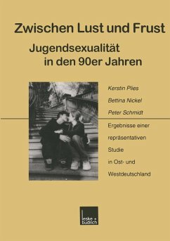 Zwischen Lust und Frust - Jugendsexualität in den 90er Jahren (eBook, PDF) - Plies, Kerstin; Nickel, Bettina; Schmidt, Peter