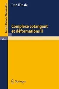 Complexe Cotangent et Deformations II (eBook, PDF) - Illusie, L.