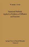 Variational Methods Applied to Problems of Diffusion and Reaction (eBook, PDF)